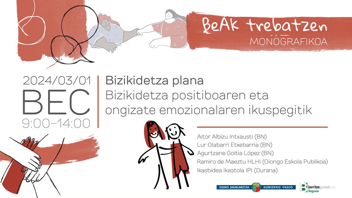 #BeAk Trebatzen, 2. Monografikoa gaur, “Bizikidetza plana-Bizikidetza positiboaren eta ongizate emozionalaren ikuspegitik”.