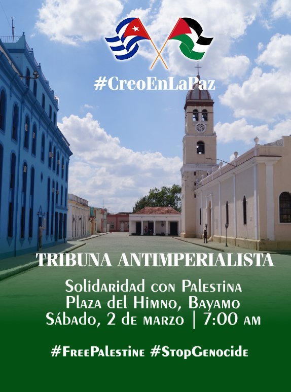 Por el pueblo masacrado de #Palestina 🇵🇸, por sus niños, por su futuro, exigiremos este sábado 2 de marzo en #Bayamo la PAZ y el fin del genocidio.

#CreoEnLaPaz
#FreePalestine
#Cuba 🇨🇺
#ProvinciaGranma