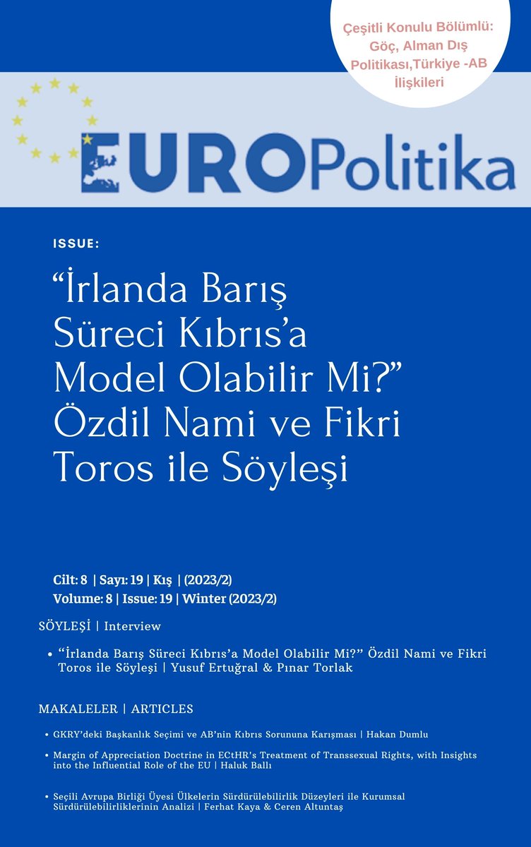 📢 Yeni Sayı Duyurusu! 📰 EURO Politika dergisinin 2023/2 sayısı yayında! “İrlanda Barış Süreci Kıbrıs’a Model Olabilir Mi?” dosyası ve diğer makaleleri keşfedin. Detaylı bilgi ve indirme için şimdi tıklayın: 👇dergipark.org.tr/tr/pub/europ/i… #YeniSayı #AB #AvrupaBirliği