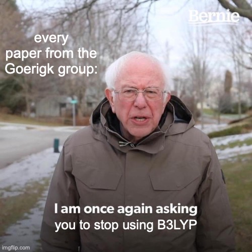 Lars Goerigk (@lgoer_compchem) on Twitter photo Our newest graduate <a href="/dawappett/">Dr Domi Wappett</a> used to be the group's meme designer and to honour her contributions I might occasionally post one of her hilarious memes. I hope she'll generate more in the future. enjoy and have a laugh. Our newest graduate <a href="/dawappett/">Dr Domi Wappett</a> used to be the group's meme designer and to honour her contributions I might occasionally post one of her hilarious memes. I hope she'll generate more in the future. enjoy and have a laugh.