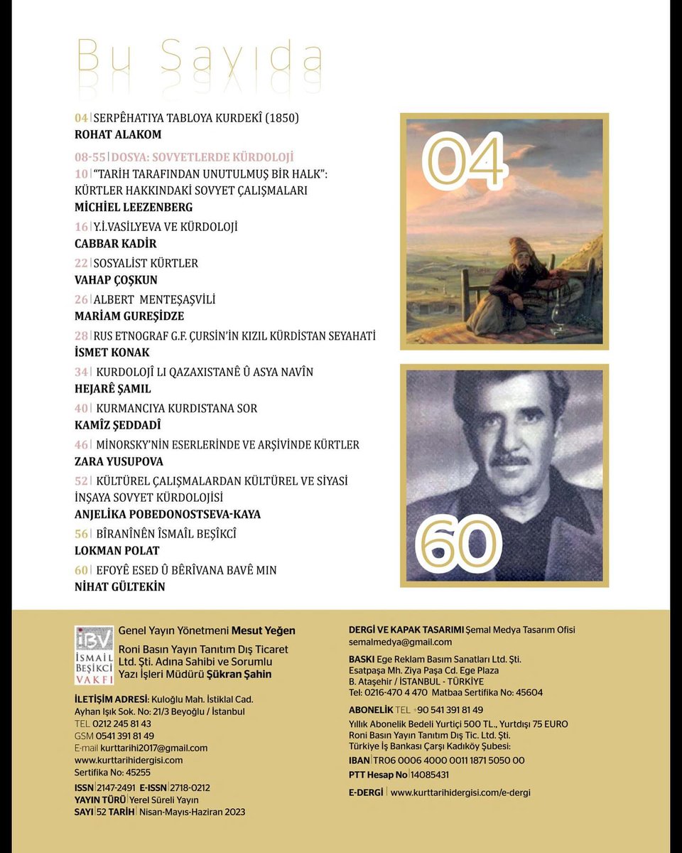 Kürt Tarihi dergisinin 52. sayısına "Rus Etnograf G.F. Çursin'in Kızıl Kürdistan Seyahati" adlı makale ile katkıda bulundum. 1924 yılında yapılan seyahatte özellikle Alevilik ile ilgili dikkat çeken bazı ayrıntılar var.

<a href="/ads_ugur/">Uğur Adsız</a> <a href="/ayhanerkmenn/">Ayhan Erkmen</a> <a href="/RAlakom/">Rohat Alakom</a> <a href="/firatsozer/">Fırat</a> <a href="/GultekinNihad/">Nihat Gültekin</a>