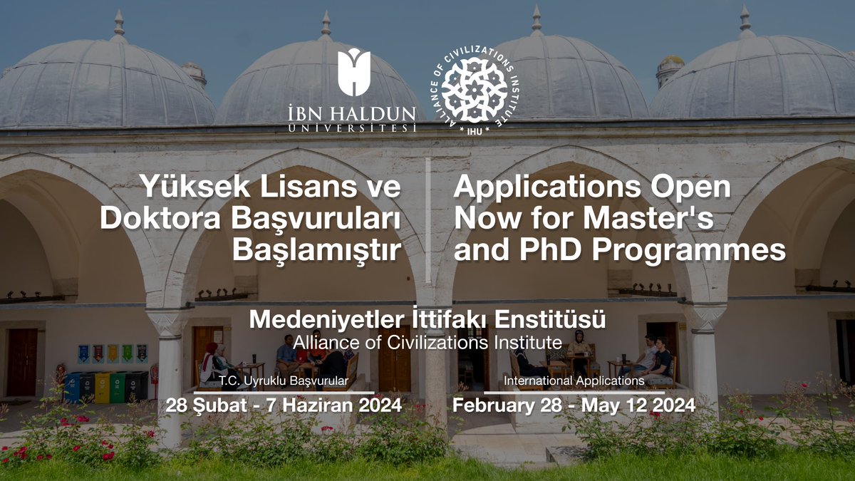 📌Yüksek Lisans ve Doktora Başvuruları Başlamıştır / Applications Open Now for Master’s and PhD Programmes
#ibnhaldunüniversitesi 

Medeniyetler İttifakı Enstitüsü / Alliance of Civilizations Institute

▫️T.C Uyruklu Başvurular: 28 Şubat - 7 Haziran 2024
▫️International