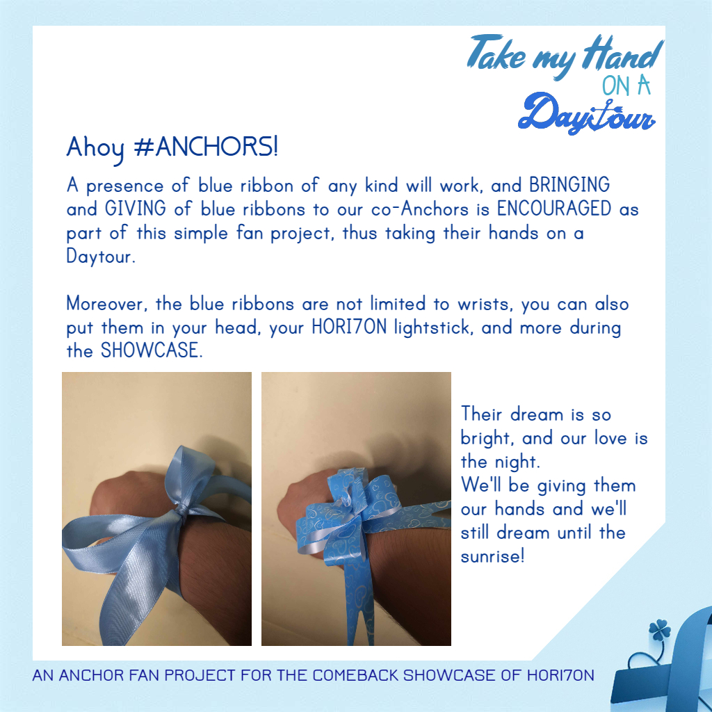 thehori7onbibe's tweet photo. TAKE MY HAND ON A DAYTOUR FAN PROJECT

Hello #ANCHORS
For all #TeamShowcase and #TeamLabas, let's all wear blue ribbons to show support for #HORI7ON_COMEBACK_SHOWCASE

For those who can, you can also bring extra blue ribbons for our co-Anchors.

#VoyageToAnchor #HORI7ON #호라이즌 https://t.co/vpZnxn6OVp