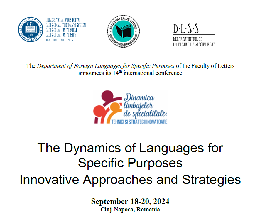 📢#AELFE📢
🎯14th international conference on the Dynamics of LSP: Innovative Approaches and Strategies
👉Department of Foreign Languages for Specific Purposes of Babeș-Bolyai University
📍Cluj-Napoca, Romania.
🗓️18-20 Sep, 2024,
📢 Deadline CFP: 15 May 2024