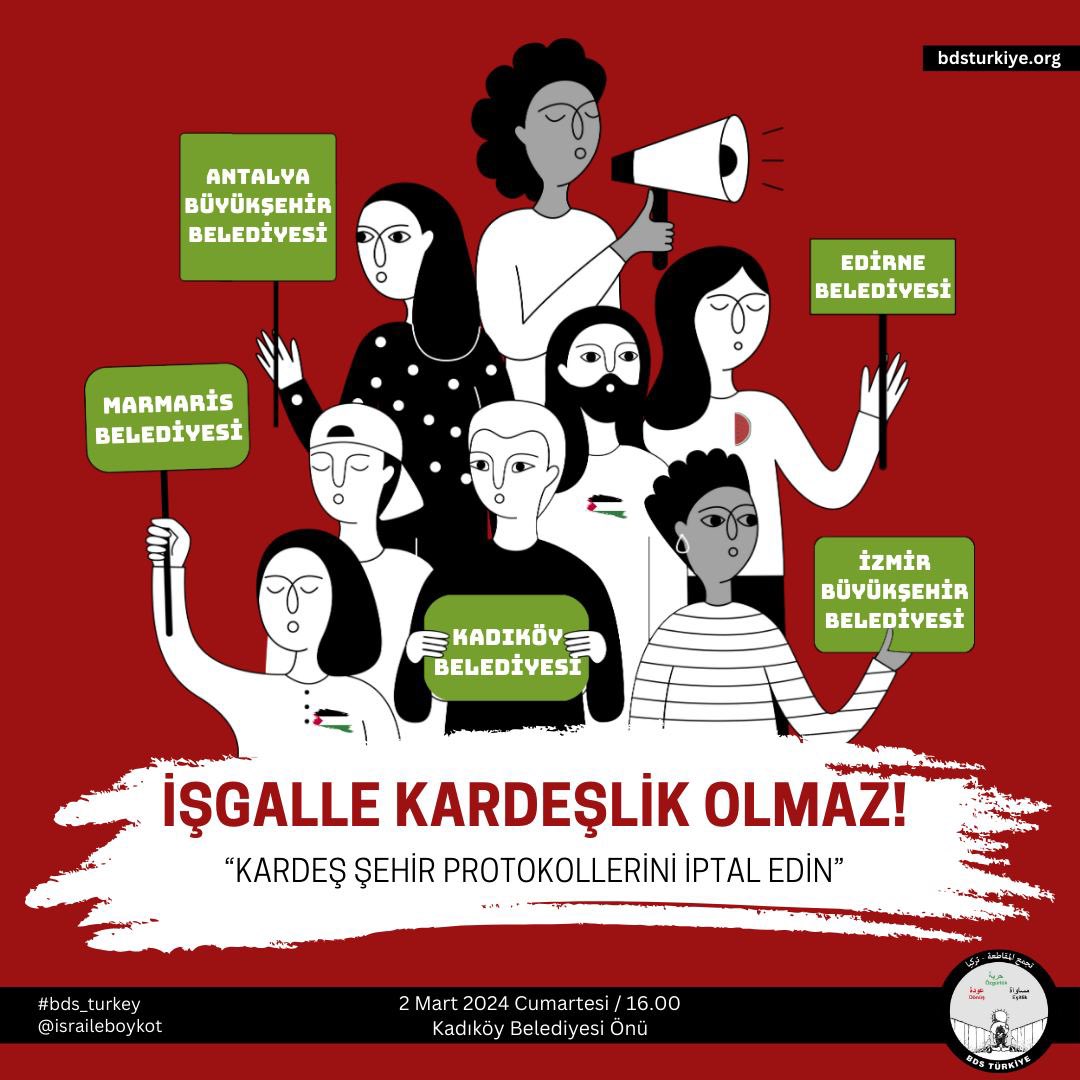 İşgalle Kardeşlik Olmaz! Hep birlikte, işgal devleti belediyeleriyle kardeş kent anlaşması olan Türkiye belediyelerine sesleniyoruz! 🗓 2 Mart Cumartesi 🕰 16.00 📍 Kadıköy Belediyesi önü #İşgalleKardeşlikOlmaz