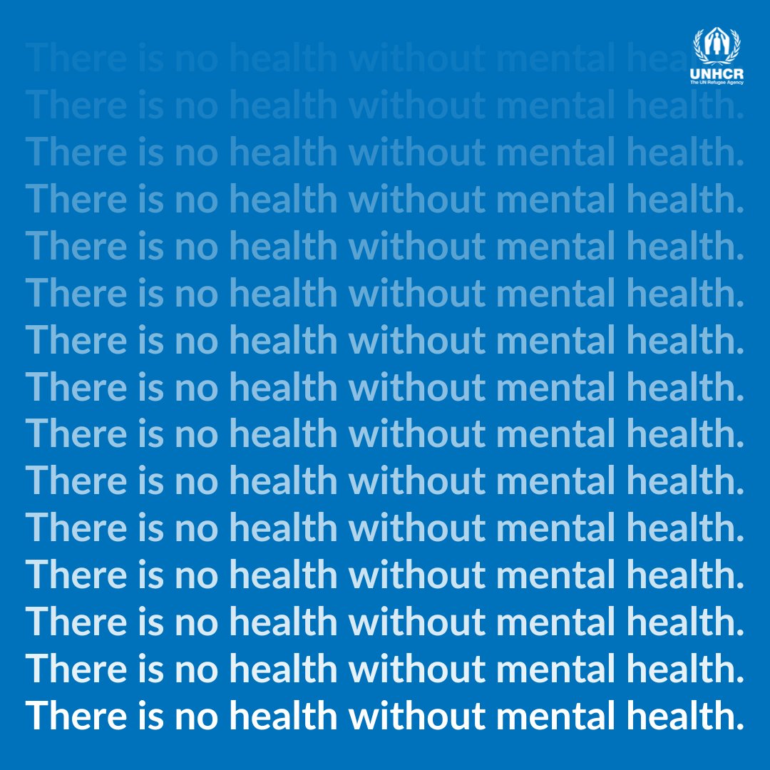 There is no health without mental health.