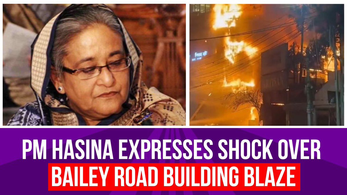 Prime Minister #SheikhHasina has expressed deep shock and sorrow over the #fireincident at a commercial building on #BaileyRoad in #Dhaka that claimed numerous lives. She prayed for the eternal salvation of the departed souls of those who died in the fire incident and expressed