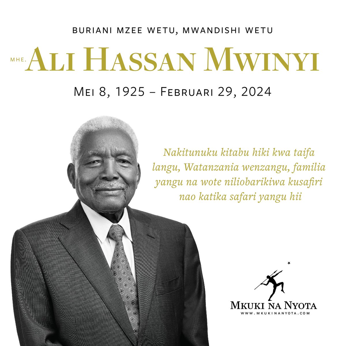 Buriani Mzee wetu na mwandishi wetu mpendwa, Mheshimiwa Alhaji Ali Hassan Mwinyi, Rais wa Pili wa Jamhuri ya Muungano wa Tanzania. Umetuachia mengi ya kujifunza kutokana na maisha yako na uongozi wako. #RIPMwinyi #MzeeRukhsa 1925–2024