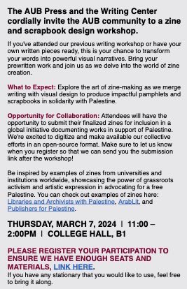 aubpalweek's tweet photo. Join us on Thursday March 7 at 11:00 am in College Hall for a zine &amp; scrapbook design workshop. Please register in advanced at: https://t.co/WQxzH8qksH
#aub #americanuniversityofbeirut #freepalestine #palestine #palestineweek https://t.co/pVdz1vDaQR