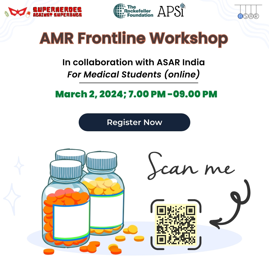 In collaboration with @asar_for_india, we are pleased to welcome you to our first #online #AMR #workshop for #medical #students on 2nd March 2024. This workshop is part of our ongoing workshop series in partnership with @ApsiIndia, supported by @RockefellerFdn. See you tomorrow!