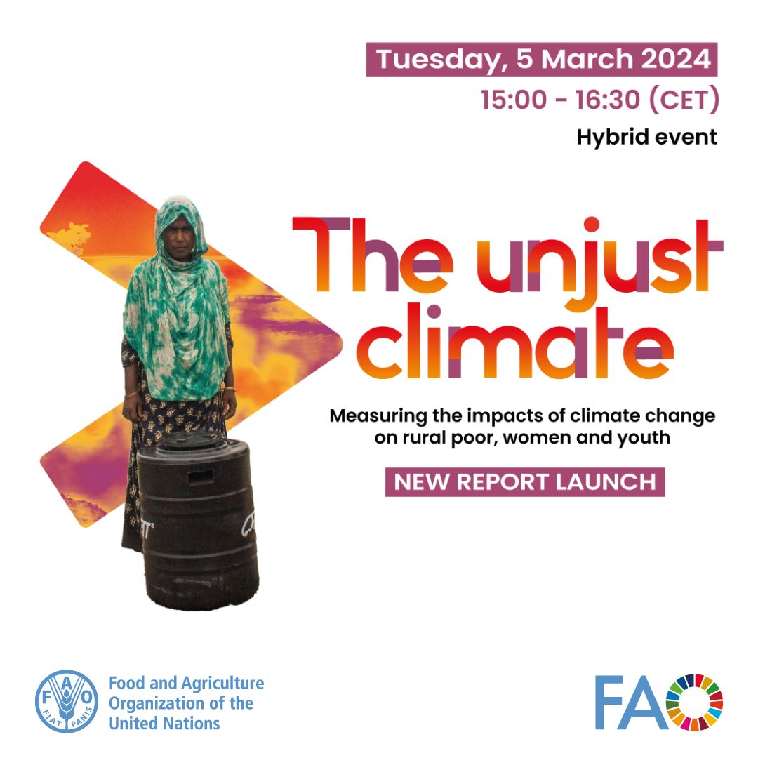 📢 The Unjust Climate - Measuring the impacts of climate change on the rural poor, women and youth

Register now for the launch of a new FAO report.

🗓️ Mar 5, 2024
🕒 03:00 PM CET
📲 bit.ly/3UPC9WP

#UnjustClimate #ClimateChange #InvestInWomen