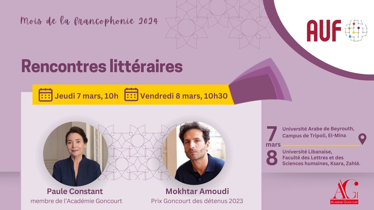 Dans la continuité du prix littéraire «Choix Goncourt de l’Orient », l’AUF MO organise 2 rencontres littéraires avec Paule Constant et Mokhtar Amoudi, les 7 et 8mars 📌@LebaneseUni, @BeirutArabUni +d'infos▶️tinyurl.com/33tmnst2 #Francophoniedelavenir #Mon20mars @AcadGoncourt