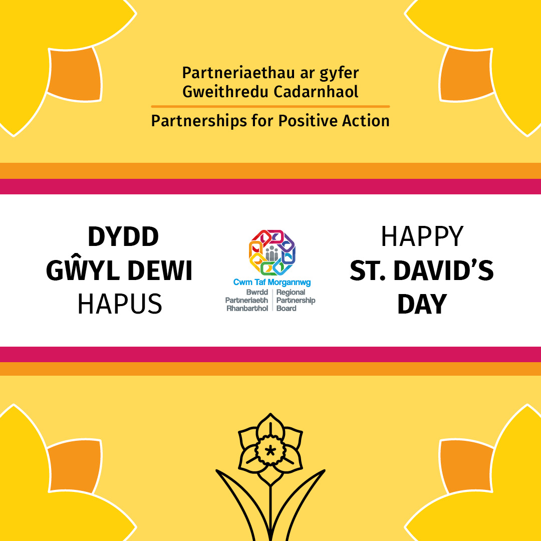 Dydd Gŵyl Dewi Hapus. Heddiw rydym yn dathlu ein cymunedau gwych a phopeth sy'n ein gwneud ni'n falch o fod yn Gymry. Happy St David's Day. Today we celebrate our brilliant communities and everything that makes us proud to be Welsh.