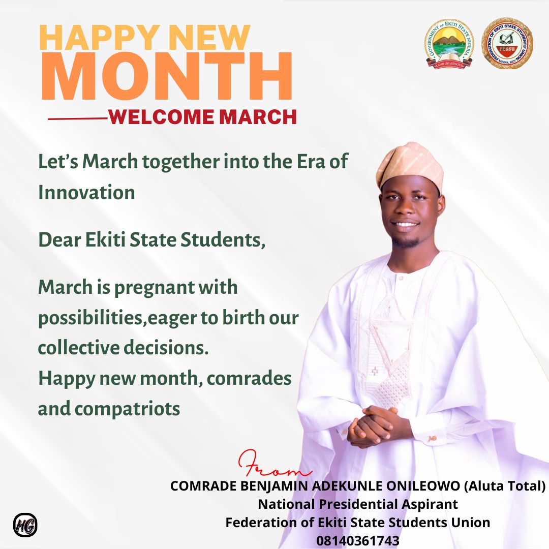 Let's March together into the Era of Innovation.

Dear Ekiti State Students, March is pregnant with possibilities, eager to birth our collective decisions. Happy new month, comrades and compatriots!

 #InnovateFESSU #InnovateFESSUWithAlutaTotal #InnovationAgenda