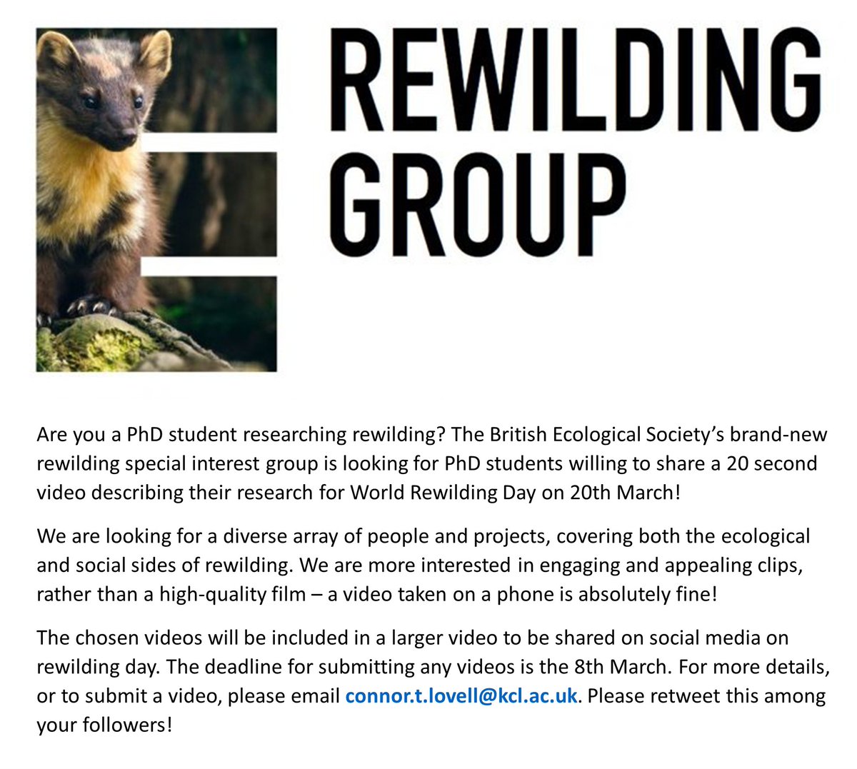 The @BritishEcolSoc’s new Rewilding Group is looking for #rewilding PhD students to do a short video describing their research for World Rewilding Day! For more details or to submit a video (deadline 8th March), pls email connor.t.lovell@kcl.ac.uk. Pls retweet! #HopeIntoAction