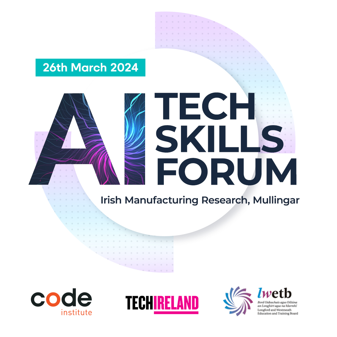 AI Tech Skills Forum 2024, hosted by Code Institute, TechIreland, and Longford Westmeath Education and Training Board. 
Tuesday, 26th March at 09:30 @ Irish Manufacturing Research, Mullingar 

To #findoutmore and register for the event, click the link 👇
bit.ly/48B6OdN