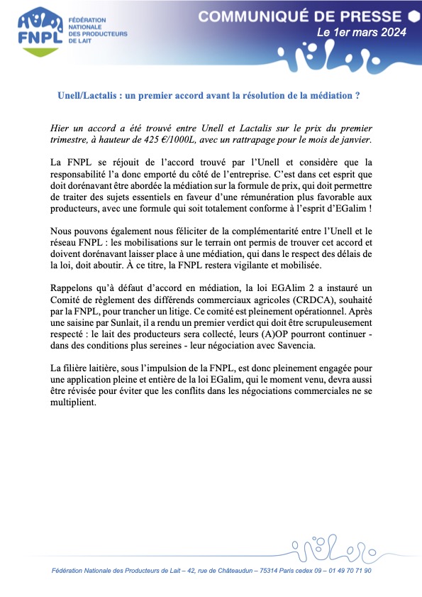 Communiqué de presse de la FNPL : Hier un accord a été trouvé entre Unell et Lactalis sur le prix du premier trimestre, à hauteur de 425 €/1000L, avec un rattrapage pour le mois de janvier.