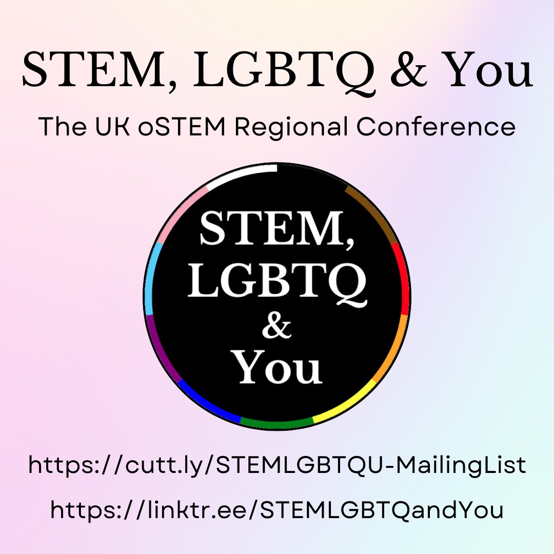 STEM, LGBTQ &amp; You: the annual UK oSTEM regional conference.

Interested in attending? Volunteering with us? Sponsoring us?

Visit our website and social media, and join our mailing list to be emailed when we open registration for 2025!

#STEMLGBTQU #LGBTplusHM #oSTEM #LGBTQinSTEM