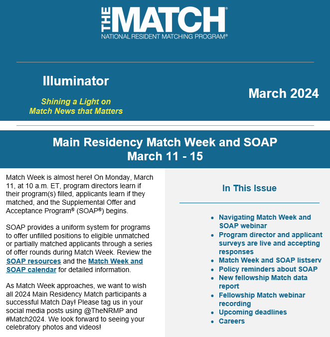 The March Illuminator newsletter is posted on the website! Check it out for important information about Match Week, Match Week and SOAP listserv, Applicant and Program Director Surveys, and much more! ow.ly/TPQO50QJRZK #Match2024 #FellowMatch #SOAP2024 #FellowMatch #MedEd