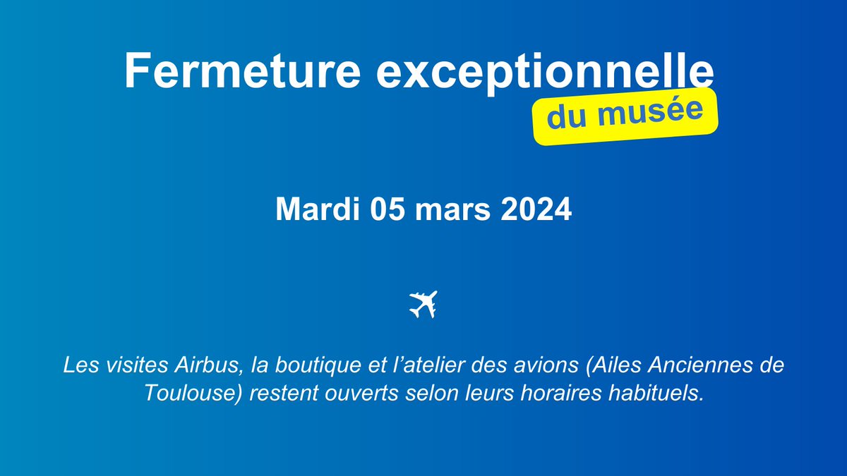 ⚠️ Fermeture exceptionnelle du #musée ⚠️ Fermeture exceptionnelle des portes le mardi 05 mars 2024 ! Les visites @Airbus, la #boutique ainsi que l’@AATLSE31 restent ouverts selon les horaires habituels !✈️ On se retrouve mercredi 06 mars, dès 9h30. 😄 #Toulouse