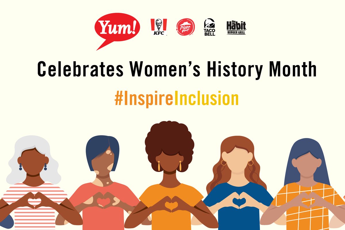 March is #WomensHistoryMonth, a time to recognize & celebrate the substantial impact of women throughout history. At Yum!, we stand dedicated to making room for all people & voices at our tables, because when all perspectives are valued & heard, we truly thrive. #inspireinclusion