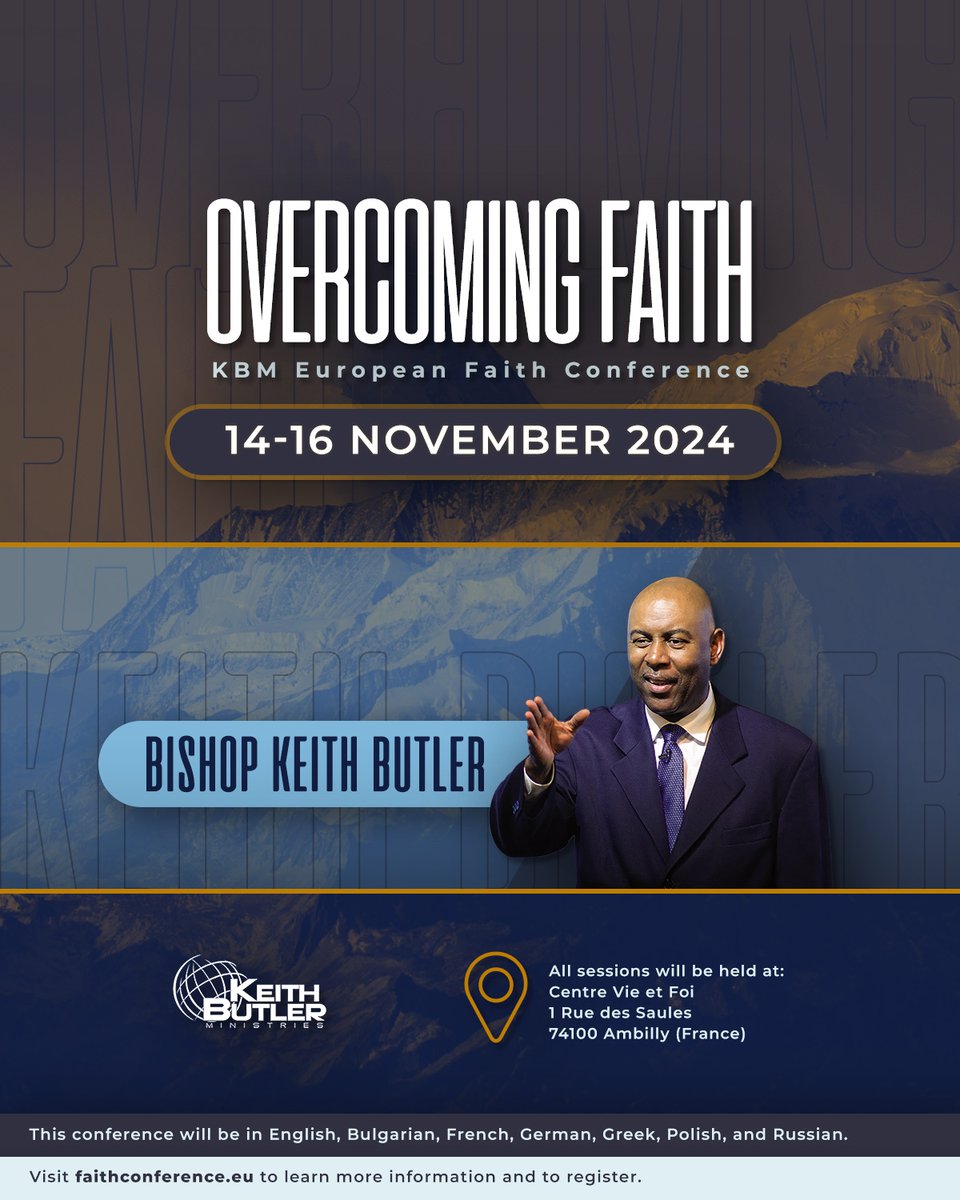 KeithaButler's tweet photo. Update your calendar for OVERCOMING FAITH, the 2024 KBM European Faith Conference in the Geneva, Switzerland area - now be held on Thursday, November 14 - Saturday, November 16, 2024.
Visit https://t.co/EgIsr6FWkP.
#GoBishop #faith
#kbm #keithbutlerministries #european https://t.co/YrUs8wO0Bc