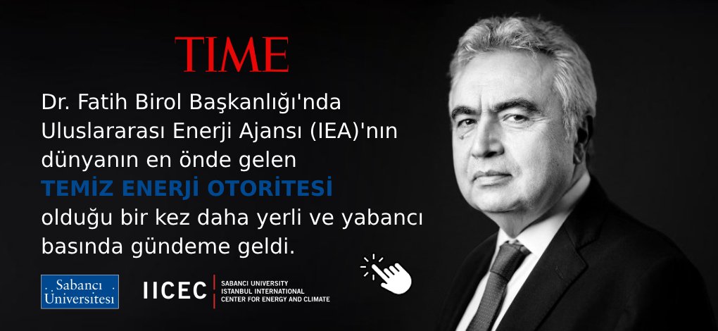 Dr. Fatih Birol Başkanlığı'nda IEA, dünyanın en önde gelen temiz enerji otoritesi olarak bir kez daha uluslararası ve ulusal basında gündeme geldi. Time Dergisi'nin ödüllü muhabiri Justin Worland'in kaleme aldığı yazıya IICEC websitesinden ulaşabilirsiniz. iicec.sabanciuniv.edu/tr/dr-fatih-bi…