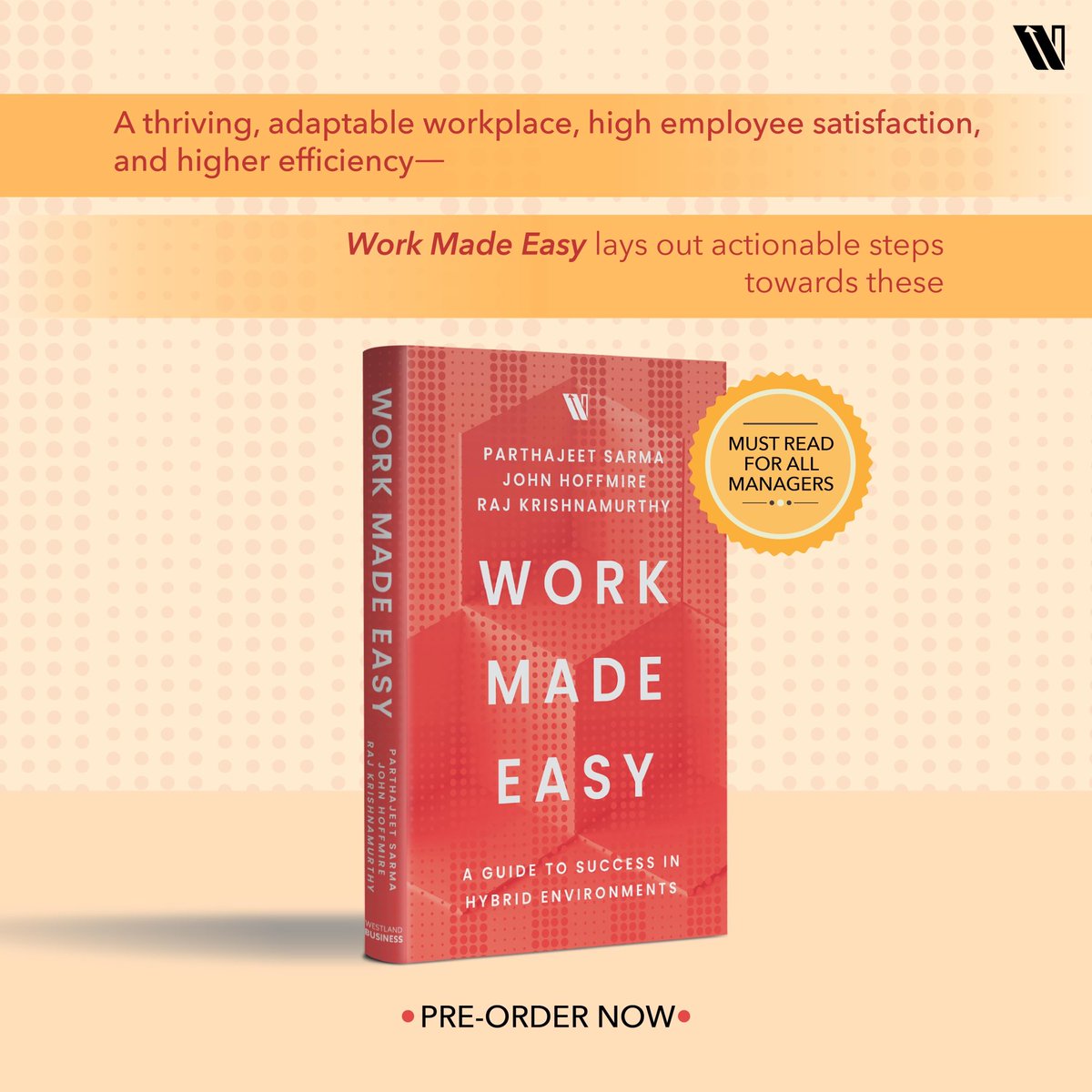 New book alert!

Work Made Easy gives a theoretical insight into understanding hybrid workplace culture. 

Pre-order today: amzn.eu/d/eOxN3Jl

<a href="/parthajeetsarma/">Parthajeet Sarma</a>