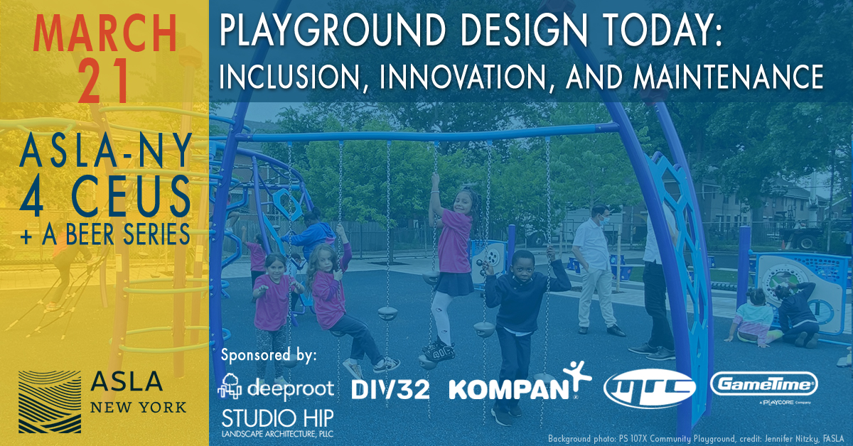 4 CEUS + A BEER SERIES Playground Design Today: Inclusion, Innovation, and Maintenance 3/21 at AIA Center for Architecture 12:30pm Program / 5pm Happy Hour EARLY BIRD PRICING ENDS 3/14 aslany.org/event/aslany-4… Sponsored by: Deeproot Division 32 Kompan MRC / Gametime Studio HIP