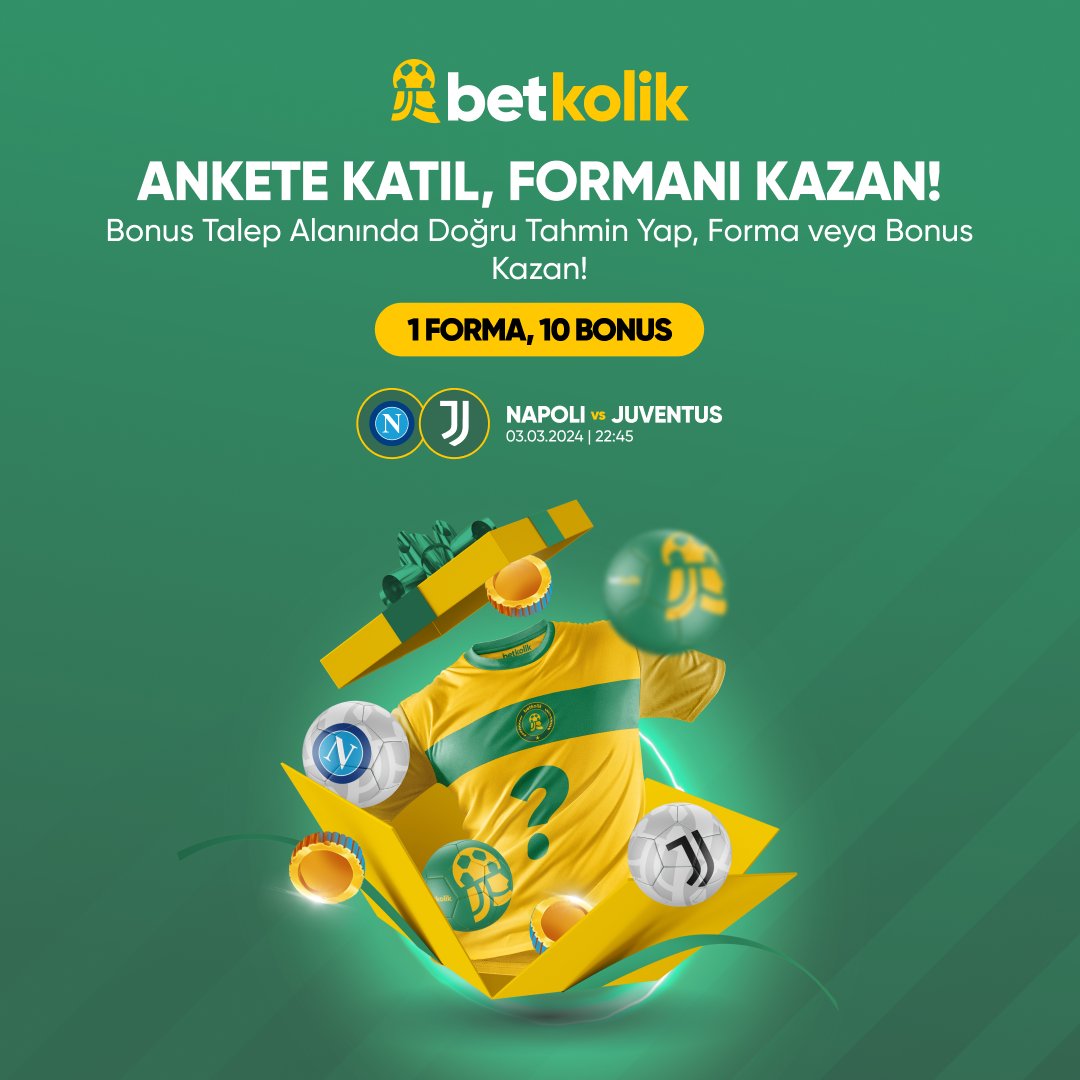 👉Üye Ol: rebrand.ly/twitterkolik 🤩Napoli - Juventus maçına Betkolik’te oynayanlar forma kazanıyor! 🎁Bonus talep alanında ankete katıl, doğru tahmin yap, tuttuğun takımın FORMASINI kazanma şansı yakala! Ayrıca 10 kişiye BONUS! ℹ️Etkinliğimiz 4 Mart 2024 Pazartesi