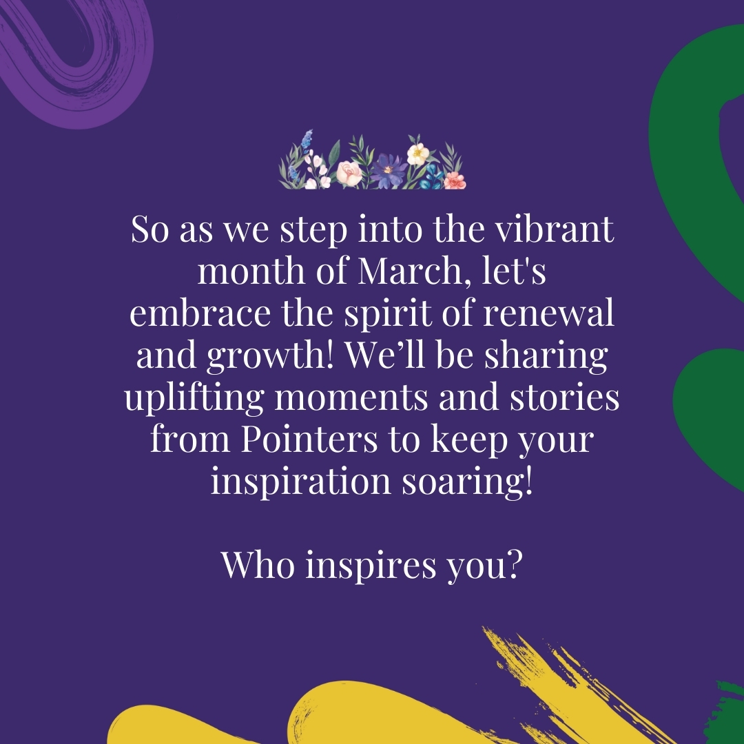 Introducing our new topic of the month: Inspiration 🌼🌟

At Pointers, we believe our students thrive most when they feel inspired, so get ready to be uplifted and filled with creative energy as we dive into the power of March! 💚💜  

#TogetherWereExtraordinary <a href="/DukesEducation/">Dukes Education</a>
