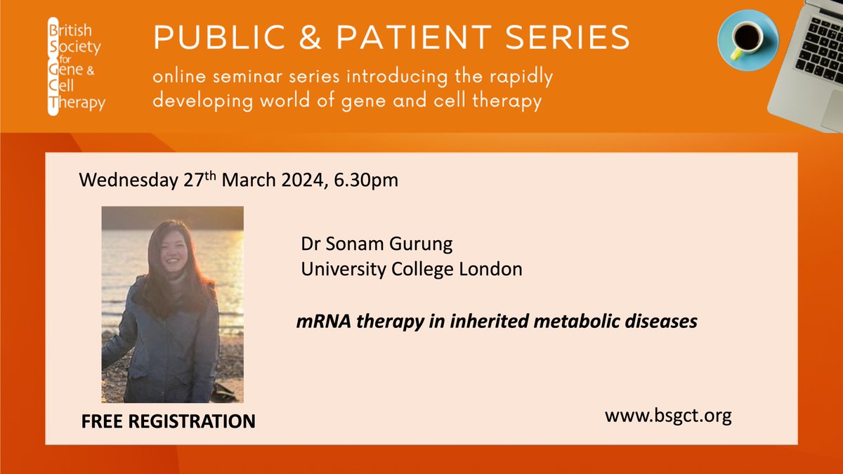For our next @_BSGCT PPE series we have ⭐️ @SGurung9823 discussing 'mRNA therapy in inherited metabolic diseases'. Register 👇🏽 for 27th March 6.30pm; forms.gle/25Qckd6FiZBxnS… @jantinaod @ESGCT @lifearc1 @GOSHCharity @UCL_IfWH @DNP_ICH @GGM_ICH