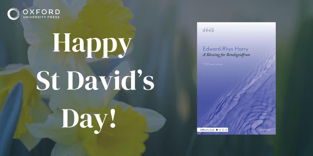 In honour of #StDavidsDay, listen to @EdwardRhysHarry's 'A Blessing for Bendigeidfran,' - a moving arrangement that concludes with the proverb 'A fo ben bid bont'—If you want to be a leader, be a bridge.' Watch @Lwmvc's performance on YouTube: oxford.ly/3P23VvM