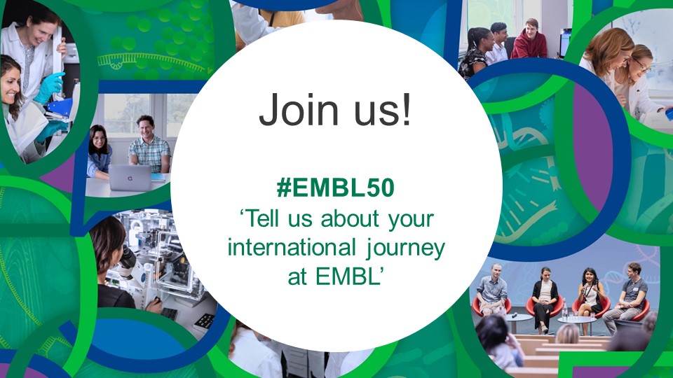 EMBL brings together more than 80 nationalities at 6 sites in 5 countries.

For our #EMBL50 celebration, we’d love to hear about your international journey at EMBL.

From where did you move to EMBL? Which country do you live in now? Did you learn a new language while at EMBL?