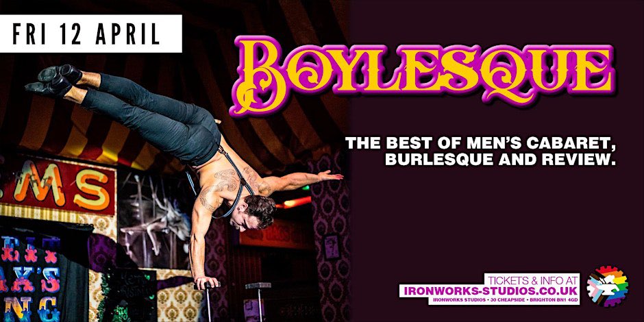 Next Boylesque! show 12th April 💪🏼 @IronworksBTN eventbrite.co.uk/e/boylesque-ti…
