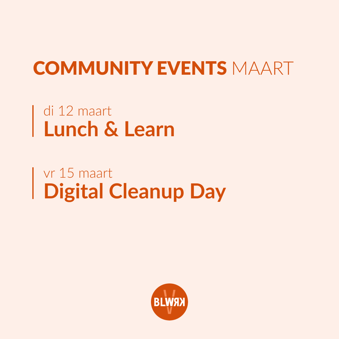 Op di 12 maart organiseren we Lunch &amp; Learn: een lumineuze middag vol ideeën, interactiviteit en verbinding. Op vr 15 maart, Digital Cleanup Day, vergroten we mee het bewustzijn van digitale vervuiling.

#coworking #communityevent #blwrk #inspiratie