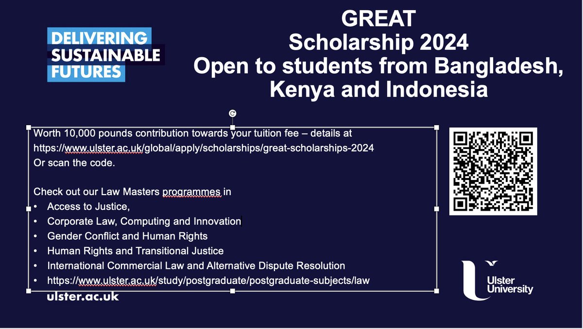 GREAT Scholarship for students from Bangladesh, Kenya & Indonesia wanting to do a one-year masters ulster.ac.uk/global/apply/s… Our Law masters in #Access2Justice, #commerciallaw , #corporatelaw , #humanrights #transitionaljustice & #gender are at ulster.ac.uk/study/postgrad…