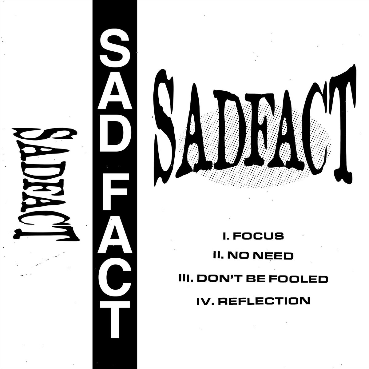 4 Songs demo is out now!

sadfact.bandcamp.com/album/demo