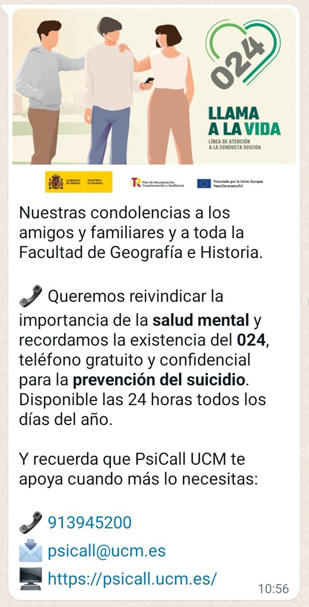 La @UCMccinf ha enviado este mensaje por su canal de WhatsApp y me ha parecido importante compartirlo. Por la joven de Geografía e Historia, pero también por la desconexión emocional que impera en la actualidad. Nunca está de más recordar que no estamos solos.