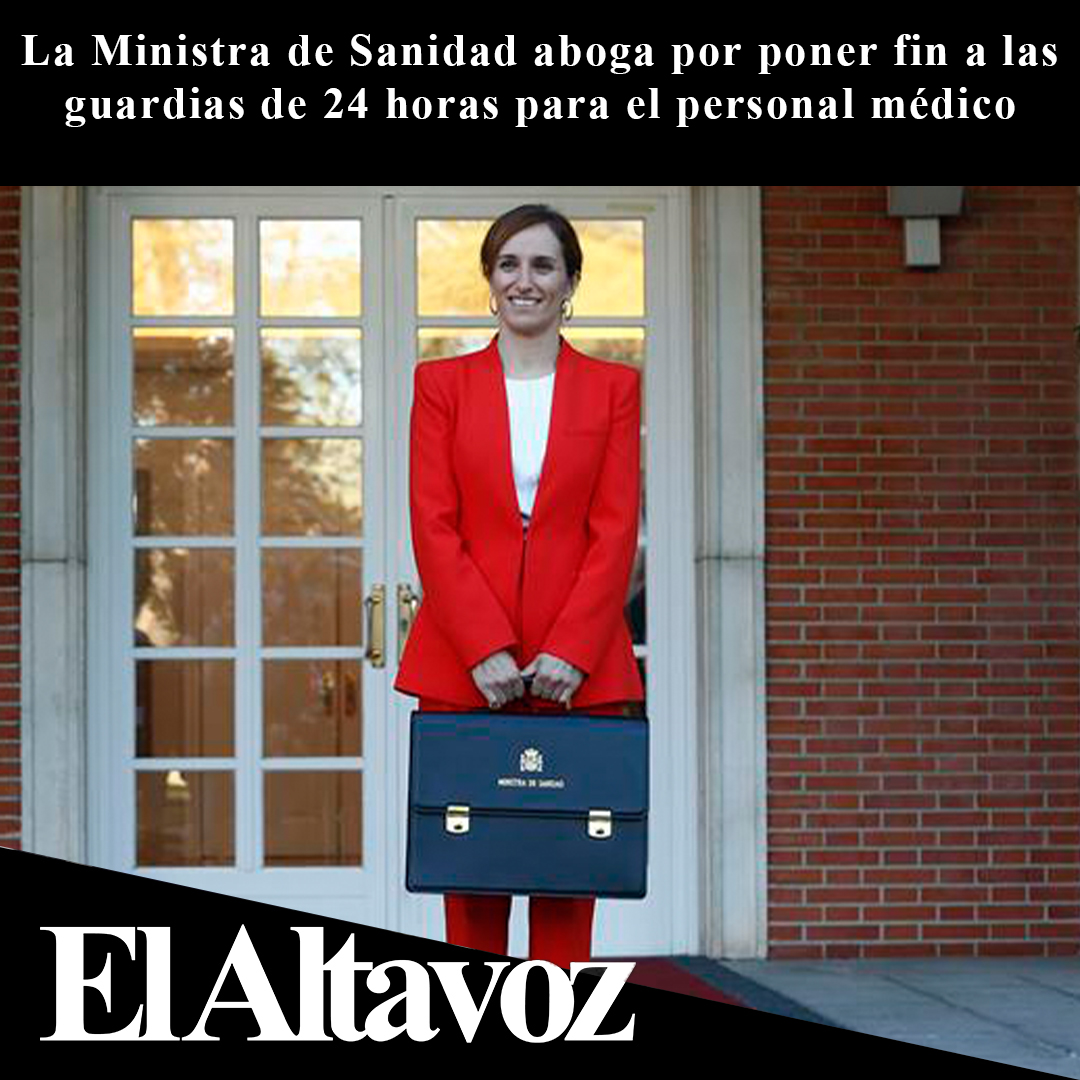 El_Altavoz_Dig's tweet photo. La Ministra de Sanidad aboga por poner fin a las  guardias de 24 horas para el personal médico
https://t.co/WHd2CXqy2f https://t.co/CatEBNCBl1