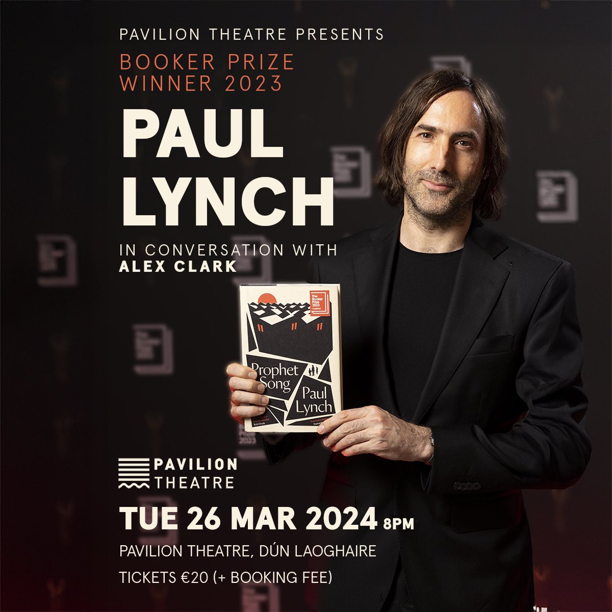 Pavilion Theatre presents @paullynchwriter - 2023 @TheBookerPrizes Winner in conversation with @AlexClark3 26th March. Booking link below paviliontheatre.ie/events/view/pa…