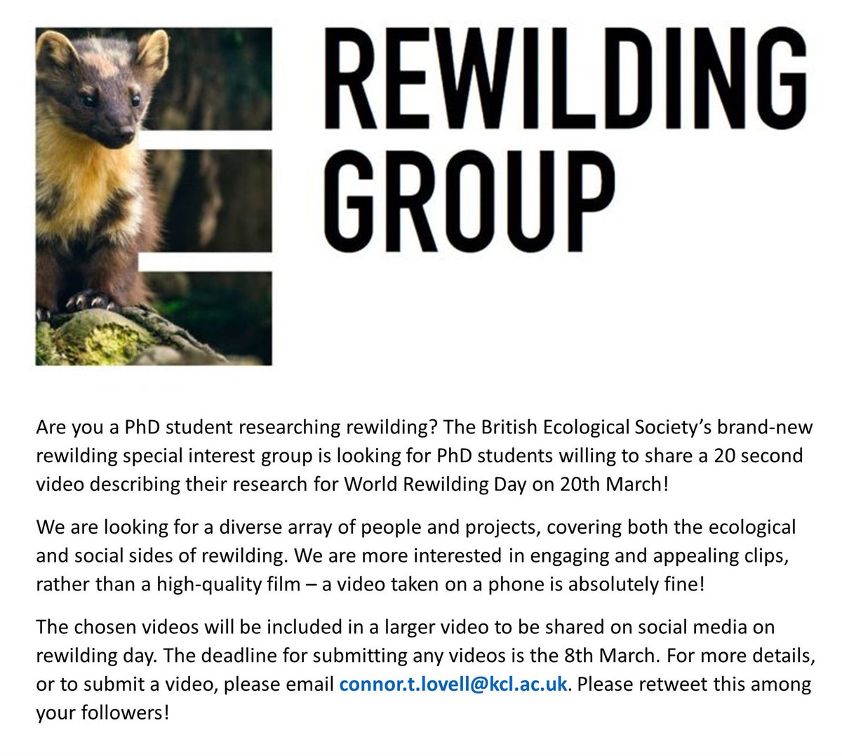 Dr. Kim Ward (@kimjadeward) on Twitter photo The <a href="/BritishEcolSoc/">British Ecological Society</a>’s new Rewilding Group is looking for #rewilding PhD students to do a short video describing their research for World Rewilding Day!
For more details or to submit a video (deadline 8th March), pls email connor.t.lovell@kcl.ac.uk. Pls retweet!
#HopeIntoAction The <a href="/BritishEcolSoc/">British Ecological Society</a>’s new Rewilding Group is looking for #rewilding PhD students to do a short video describing their research for World Rewilding Day!
For more details or to submit a video (deadline 8th March), pls email connor.t.lovell@kcl.ac.uk. Pls retweet!
#HopeIntoAction