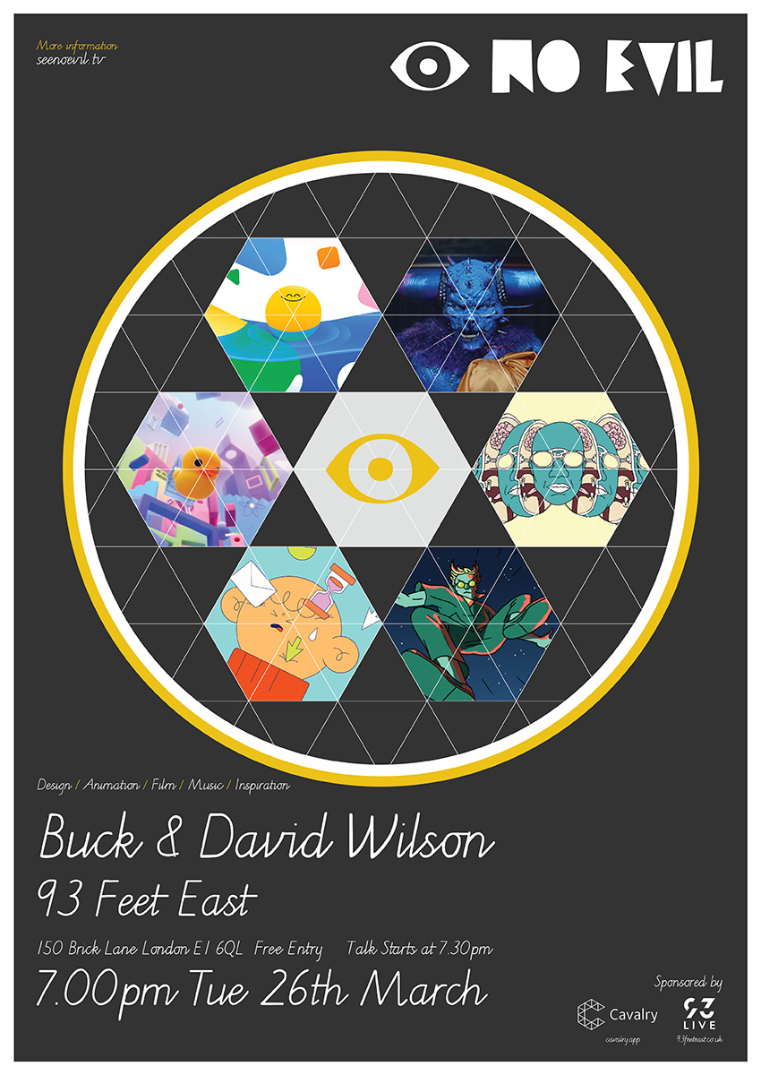 Who: <a href="/buck_tv/">BUCK</a> &amp; @hidavidwilson
When: 7pm Tuesday 26th March
Where: <a href="/93FeetEast/">93FeetEast</a>