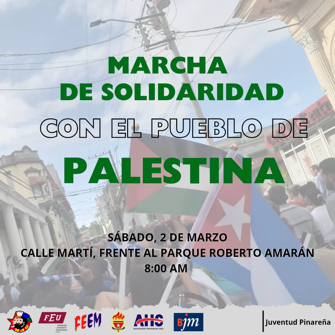 Todo #PinardelRío y nuestra @UPRCuba a la marcha por #PalestinaLibre