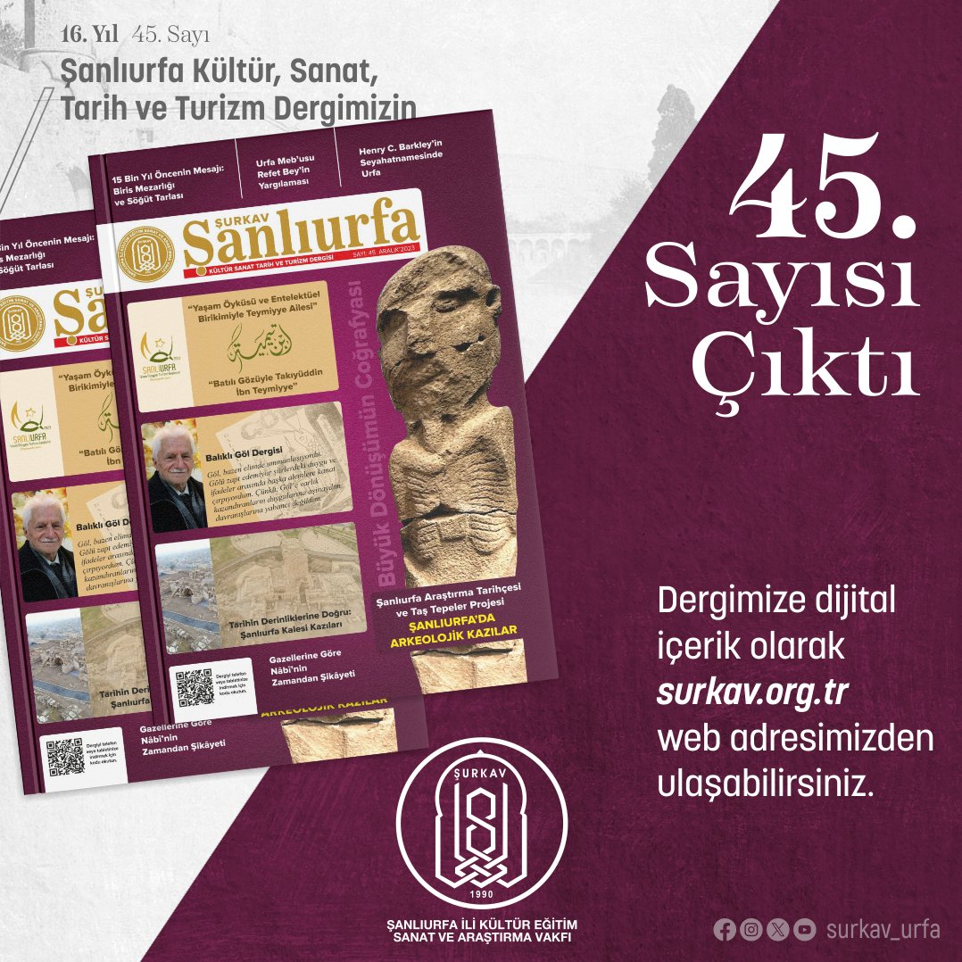 Şanlıurfa kültür, sanat, tarih ve turizm dergimizin 45. sayısı çıktı.

Dergi yayınlarımızı dijital içerik olarak surkav.org.tr web adresimizden ulaşabilirsiniz.

#şurkav
#şanlıurfa
#şanlıurfadergisi