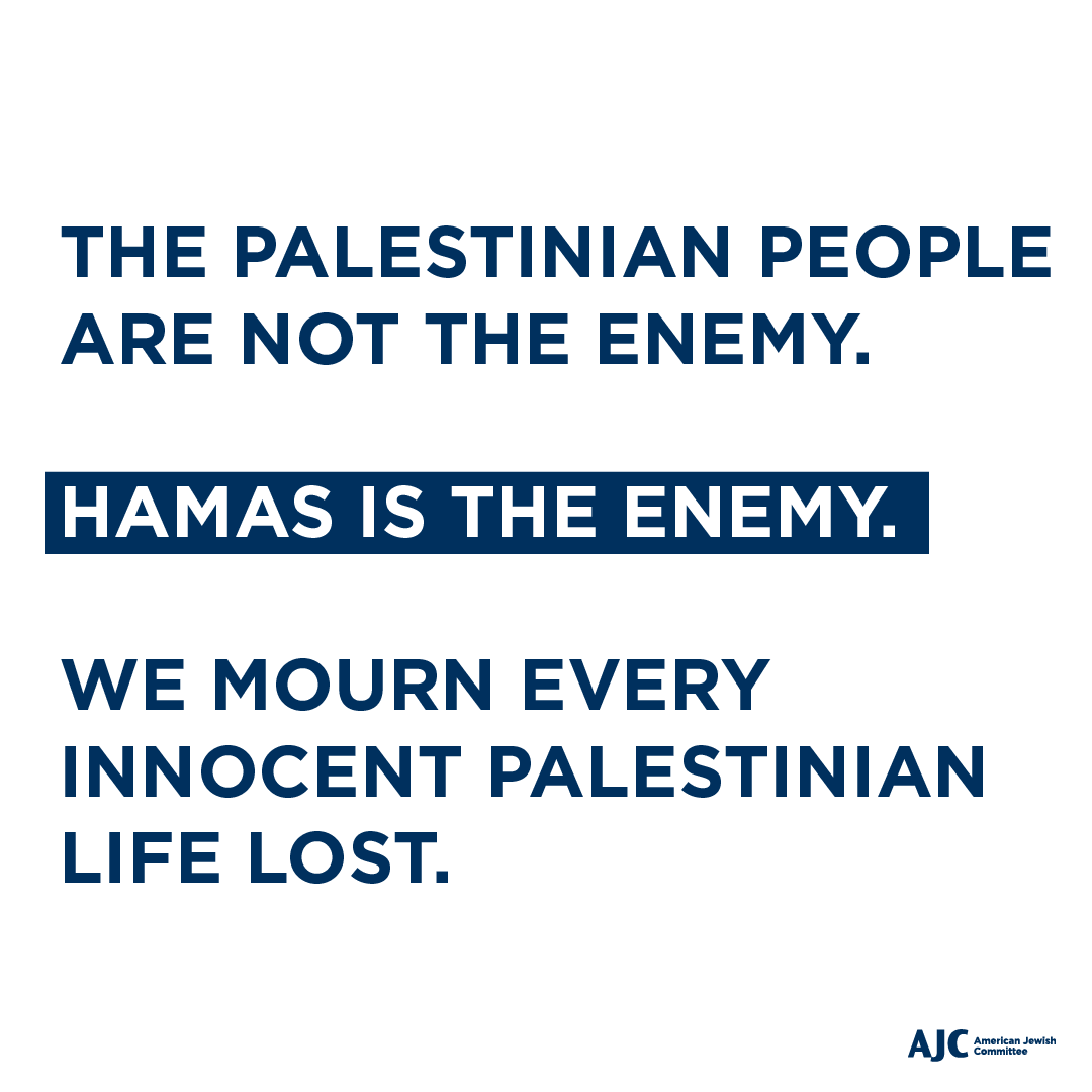 The war that Hamas started on October 7 has taken a tragic human toll on Israelis and Palestinians. 

It cannot end until Hamas releases all hostages, no longer poses a threat to Israel and ceases to undermine the path toward Israeli-Palestinian peace.