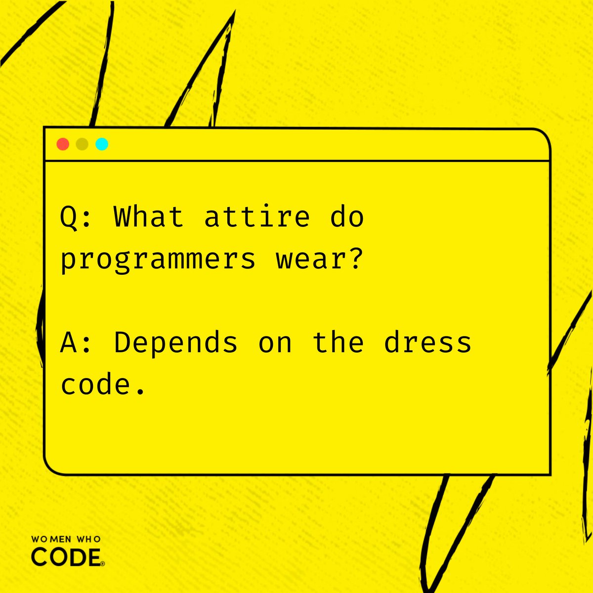 WomenWhoCode's tweet image. You deserve a little break and a laugh. Everyone loves a tech joke!
Enjoy some #FunWithCode.
#WomenWhoCode
#WomeninTech #WomeninSTEM