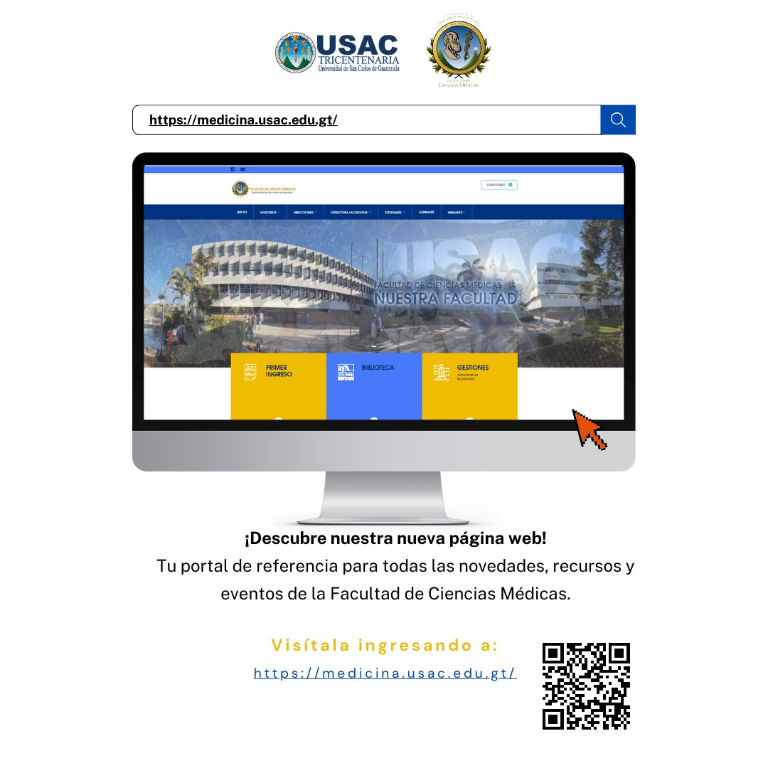 ¡Explora el nuevo portal de la Facultad de Ciencias Médicas! Te invitamos a visitar nuestra renovada página web en medicina.usac.edu.gt para acceder a recursos actualizados, eventos y noticias relevantes. Descubre todo lo que la innovación en salud tiene para ofrecerte.