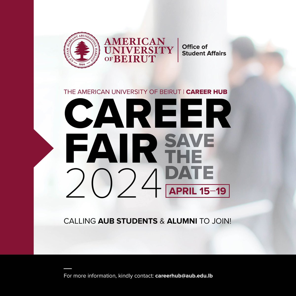 Join us at the AUB Career Fair 2024! Calling all AUB students and alumni to mark their calendars for April 15-19. Don't miss this opportunity to connect with top employers and explore exciting career prospects. Contact careerhub@aub.edu.lb for more info.