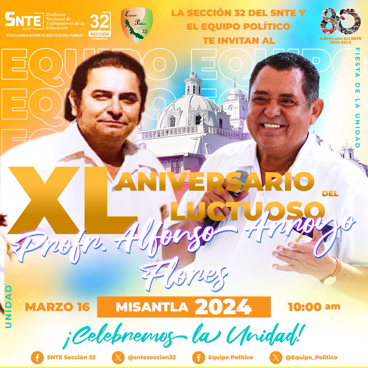 Están invitados a la ¡Gran fiesta de la Unidad! El XL Aniversario Luctuoso del Profr. Alfonso Arroyo Flores. ¡Celebremos la UNIDAD! 16 de marzo, Misantla, Ver. ...¡Juntos, siempre vamos a triunfar! ¡Allá nos vemos! #SNTE32 #EquipoPolítico #Misantla2024 -15 días.